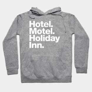 Hotel Motel Holiday Inn Hoodie